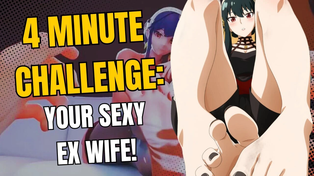 4 Minute JOI Challenge : You Become Your Ex-Wife’s Slave (femdom, humiliation, worship)